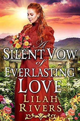 A Silent Vow of Everlasting Love: An Inspirational Historical Romance Book