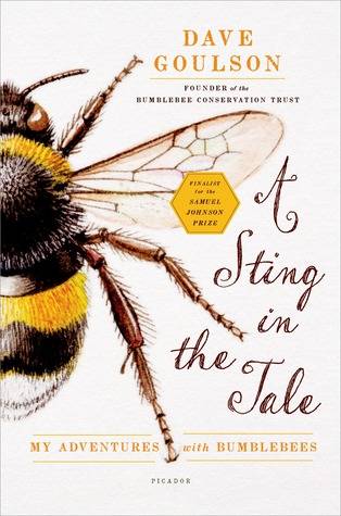 A Sting in the Tale: My Adventures with Bumblebees