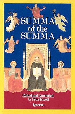 A Summa of the Summa: The Essential Philosophical Passages of St Thomas Aquinas' Summa Theologica