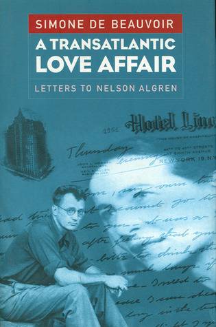 A Transatlantic Love Affair: Letters to Nelson Algren