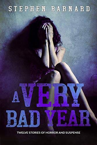 A Very Bad Year: Twelve Stories of Horror and Suspense
