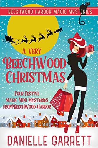 A Very Beechwood Christmas: Four Festive Magic Mini Mysteries from Beechwood Harbor