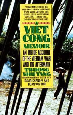 A Vietcong Memoir: An Inside Account of the Vietnam War and Its Aftermath