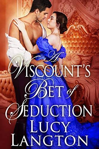 A Viscount's Bet of Seduction: A Historical Regency Romance Book