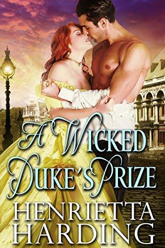 A Wicked Duke's Prize: A Historical Regency Romance Book
