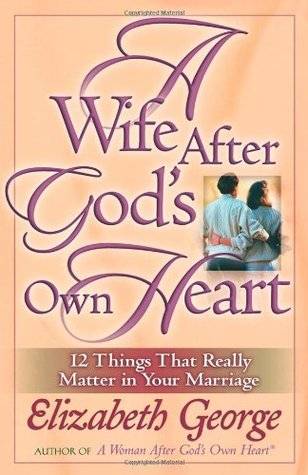 A Wife After God's Own Heart