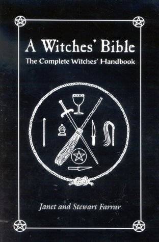 A Witches' Bible: The Complete Witches' Handbook