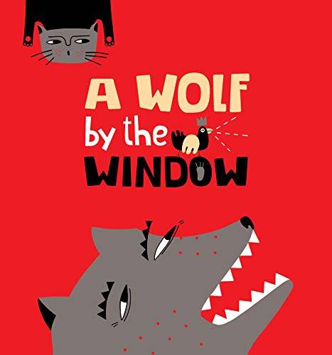 A Wolf by the Window: Fairy Tale Books for Children (2-5 Years, Picture Books, My First Reading, Bedtime Stories)