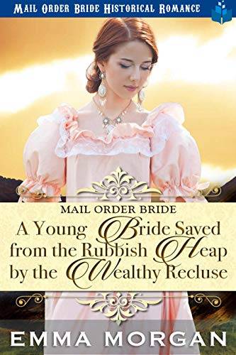 A Young Bride Saved from the Rubbish Heap by the Wealthy Recluse