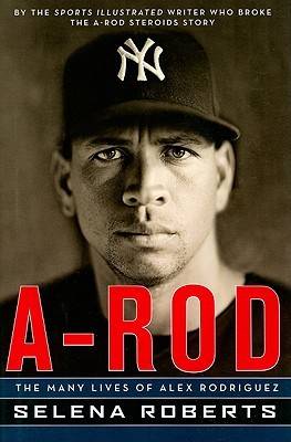 A-Rod: The Many Lives of Alex Rodriguez