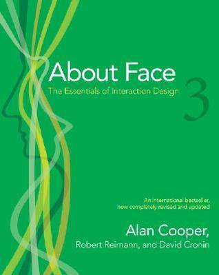 About Face 3: The Essentials of Interaction Design