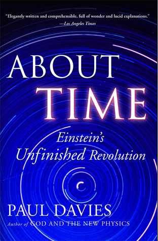 About Time: Einstein's Unfinished Revolution