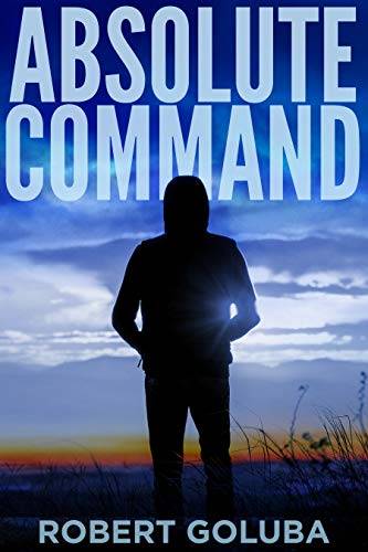 Absolute Command: A Christian Suspense Novella (Dangerous Redemption Collection)