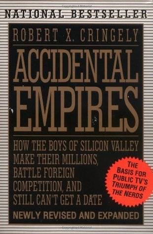 Accidental Empires