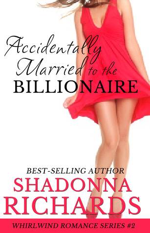 Accidentally Married to the Billionaire