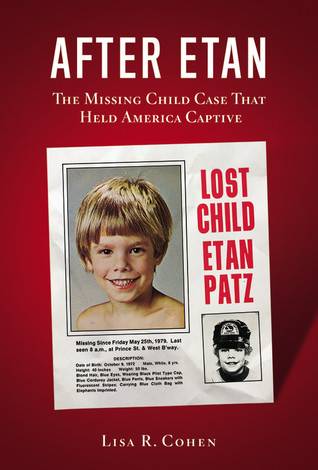 After Etan: The Missing Child Case that Held America Captive