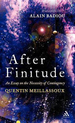 After Finitude: An Essay on the Necessity of Contingency