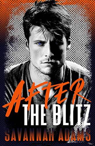 After the Blitz: A Clean Sports Romance