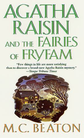 Agatha Raisin and the Fairies of Fryfam