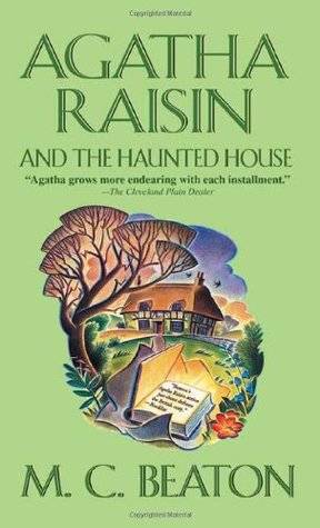 Agatha Raisin and the Haunted House