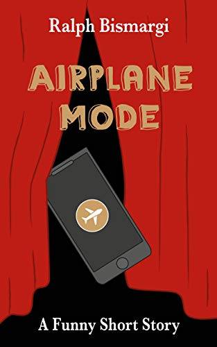 Airplane Mode: A Funny Short Story