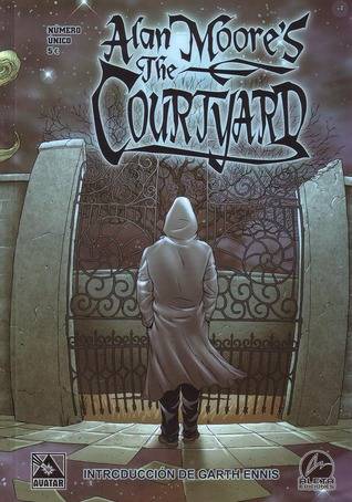 Alan Moore's the Courtyard