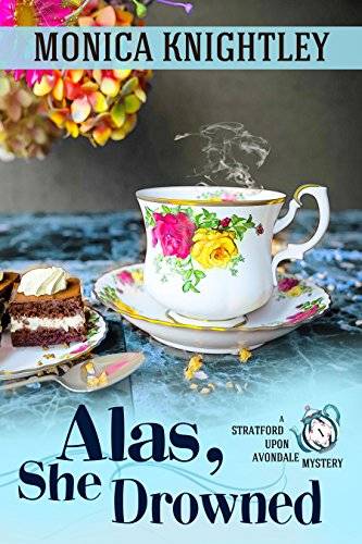 Alas, She Drowned: A Stratford Upon Avondale Mystery