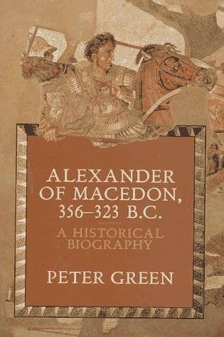 Alexander of Macedon, 356-323 B.C.: A Historical Biography