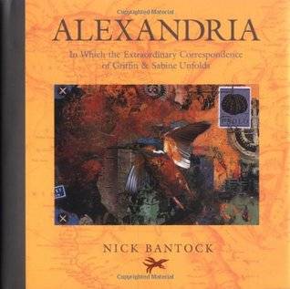 Alexandria: In Which the Extraordinary Correspondence of Griffin & Sabine Unfolds