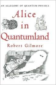 Alice in Quantumland: An Allegory of Quantum Physics