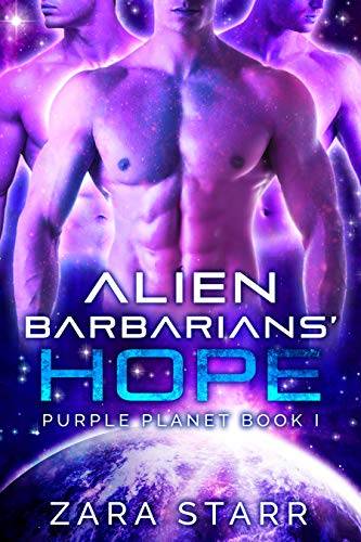 Alien Barbarians' Hope: A Sci-fi Reverse Harem Romance