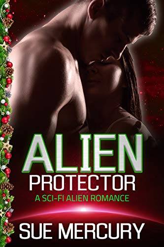 Alien Protector: A Sci-Fi Alien Romance