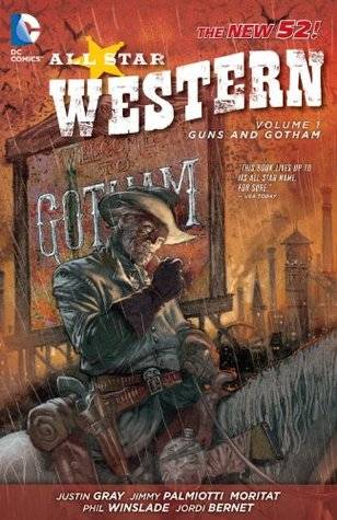 All-Star Western, Volume 1: Guns and Gotham
