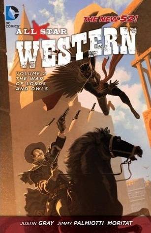 All-Star Western, Volume 2: The War of Lords and Owls