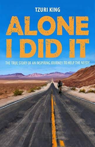Alone I Did It: A True Story of an Inspiring Journey to Help the Needy