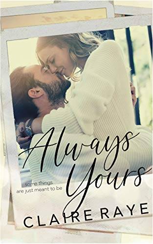 Always Yours: A Meet-Cute Insta-Love Romance