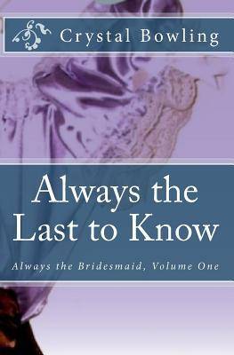 Always the Last to Know