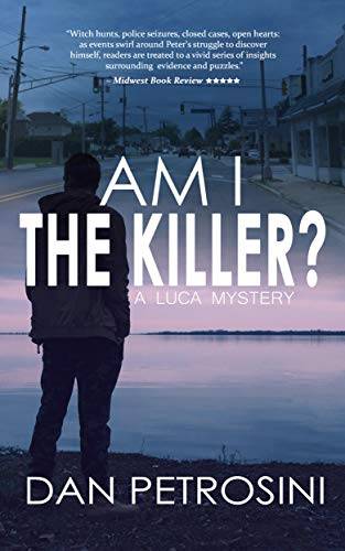 Am I the Killer? - A Luca Mystery Crime Thriller: Book #1