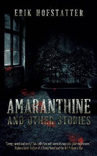 Amaranthine: And other stories