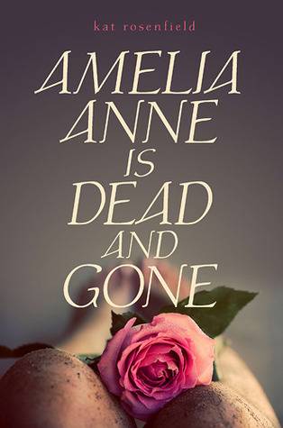 Amelia Anne is Dead and Gone