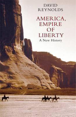 America, Empire of Liberty: A New History