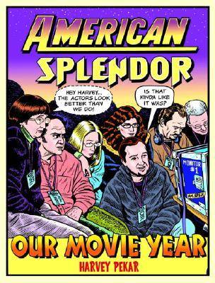 American Splendor: Our Movie Year