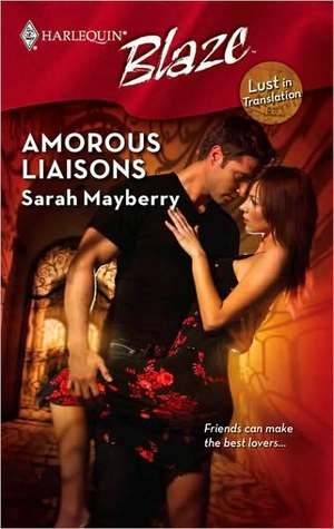 Amorous Liaisons (Harlequin Blaze, #425)