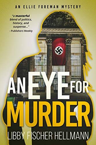 An Eye For Murder: The Ellie Foreman Mystery Series #1 (The Ellie Foreman Mysteries)