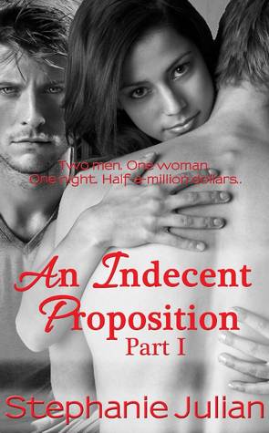 An Indecent Proposition