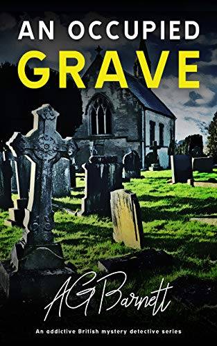 An Occupied Grave: An addictive British mystery detective series