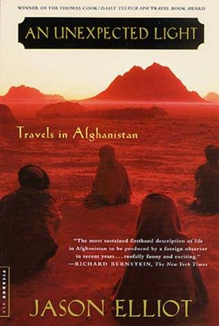 An Unexpected Light: Travels in Afghanistan