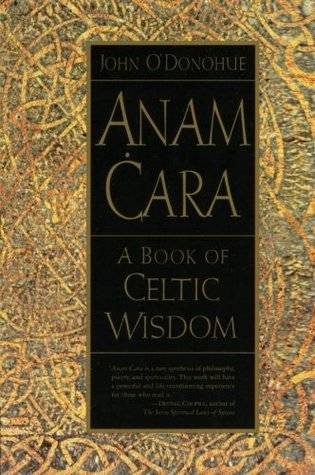 Anam Cara: A Book of Celtic Wisdom