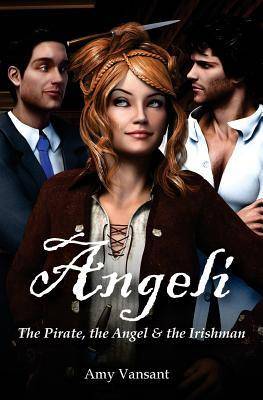 Angeli: The Pirate, the Angel & the Irishman