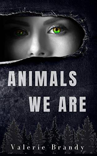 Animals We Are: Book One